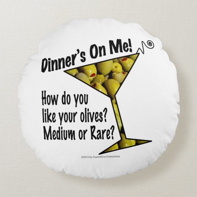 ROUND PILLOW - MEDIUM or RARE MARTINI OLIVES? (Front)