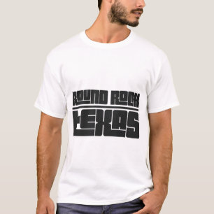 Round Rock - Texas T-Shirt