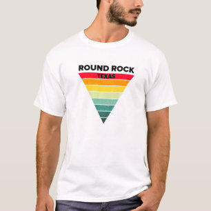 Round Rock Texas Tx Hometown Round Rocker Home Sta T-Shirt