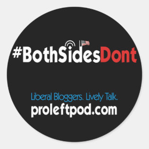 Round Stickers (4/pg) - #BothSidesDont