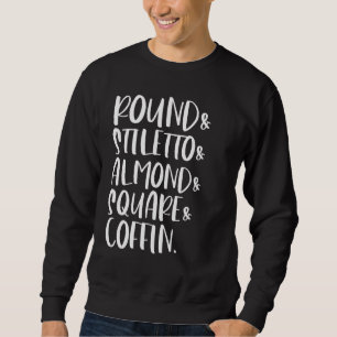 Round Stiletto Coffin Square Almond Nail Shapes Na Sweatshirt