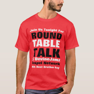 Round Table Talk T-Shirt