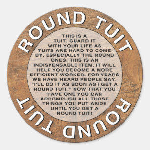 Round Tuit Classic Round Sticker