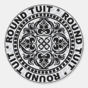 ROUND TUIT CLASSIC ROUND STICKER
