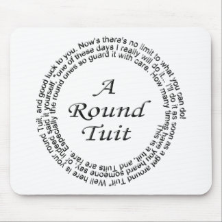 Round Tuit Mouse Mat