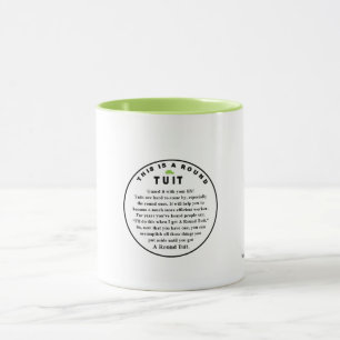 ROUND TUIT Mug
