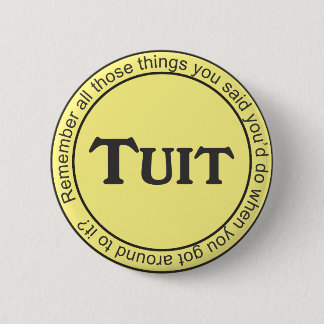 Round Tuit Pinback 6 Cm Round Badge