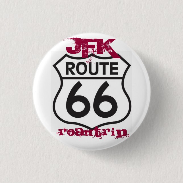 route66, Roadtrip, JFK 3 Cm Round Badge (Front)