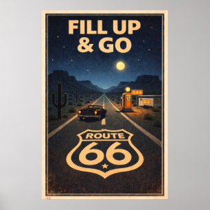 Route 66 Fill Up & Go Litho Poster