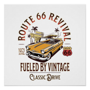 ROUTE 66 REVIVAL - FUELED BY VINTAGE - BEL AIR POSTER