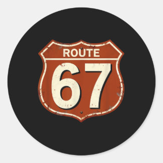 Route 67 Funny Retro Highway Meme Design  Classic Round Sticker