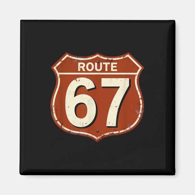 Route 67 Funny Retro Highway Meme Design  Magnet (Front)