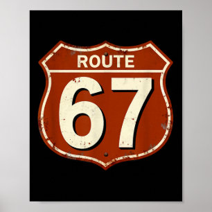 Route 67 Funny Retro Highway Meme Design Poster