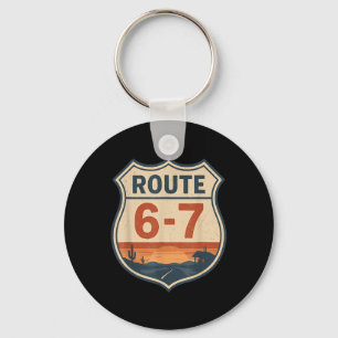 Route 6-7 Meme Funny Retro Vintage Highway Sign 67 Key Ring
