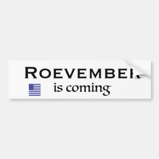 Rovember Is Coming Bumper Sticker
