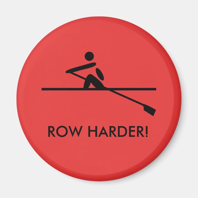 Row harder motivational rowers red magnet (Front)