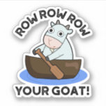 Row Row Row Your Goat Funny Animal Pun<br><div class="desc">Row Row Row Your Goat Funny Animal Pun features a cute goat rowing his little boat. Perfect pun gift for family and friends who love cute animal goat puns.</div>