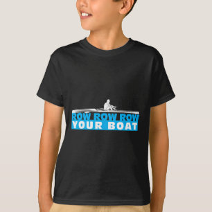 Row Row Your Boat Crew Team Matching Rowing Boatin T-Shirt