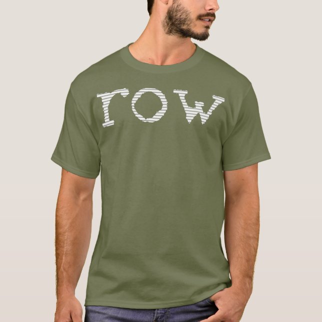 Row Rowing Boat Sports Team Crew Squad Kayak T-Shirt (Front)