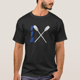 Row Sculling Athletes Rowing Boat Crew Rowers T-Shirt