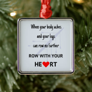 Row with your heart motivation metal tree decoration