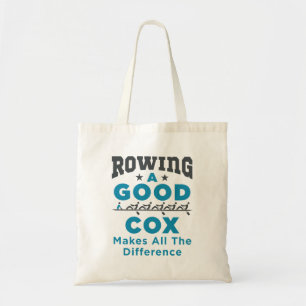 Rowing a Good Cox Makes All the Difference Tote Bag
