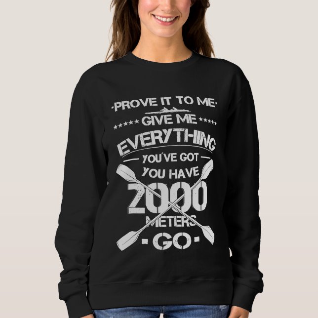 Rowing Boat Row Crew Coxswain Rowing Team Sweatshirt (Front)