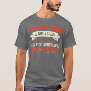 Rowing Canoe Rower Row Boat Kayak Kayaking Gift T-Shirt