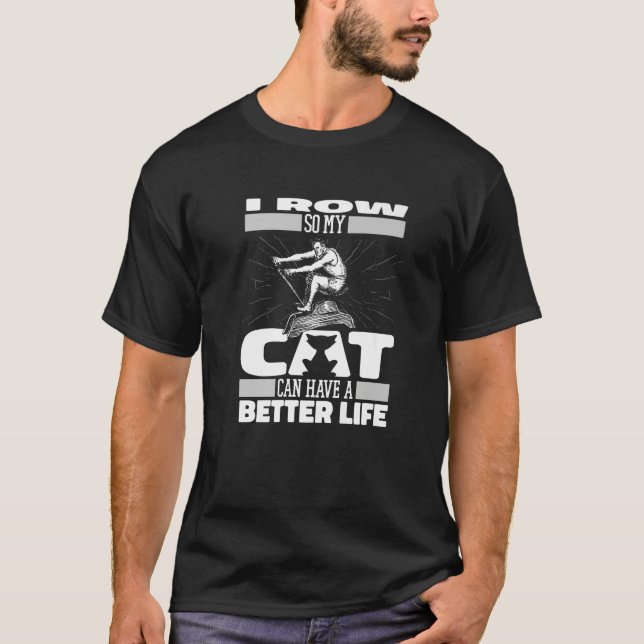 Rowing Cat Boat  Row Rower T-Shirt (Front)