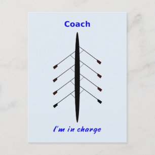 Rowing Coach I'm in charge Postcard