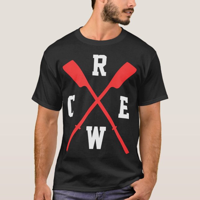 Rowing Crew Rower Oars Paddle Kayak Team T-Shirt (Front)
