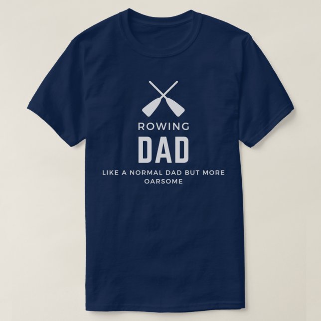 Rowing Dad T-Shirt (Design Front)