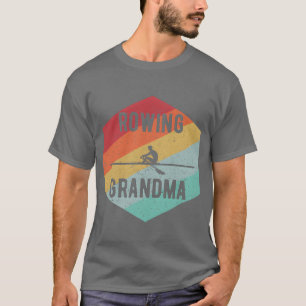 Rowing Grandma 70S Rowers funny T-Shirt