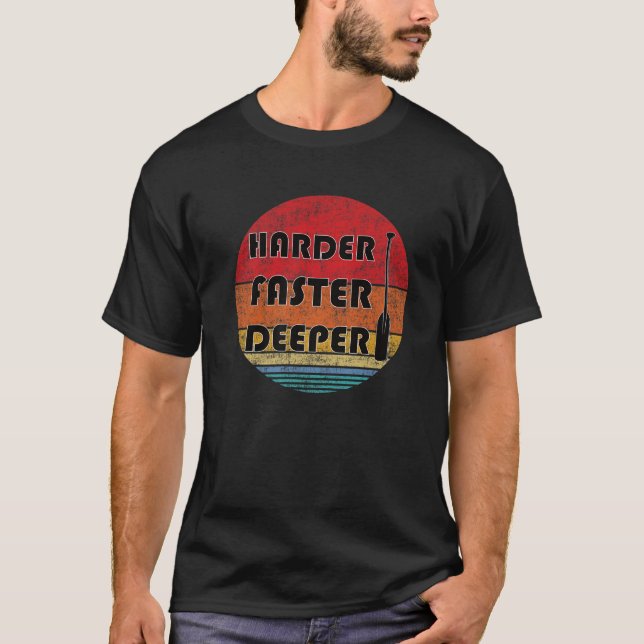 Rowing Harder Faster Deeper Dragon Boat Racing T-Shirt (Front)