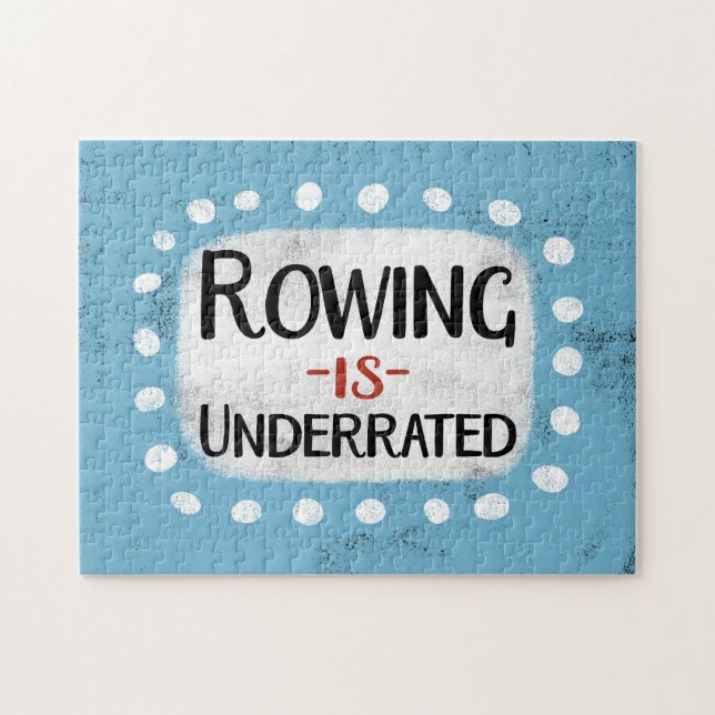 Rowing Is Underrated Jigsaw Puzzle (Horizontal)