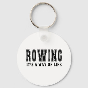 Rowing It's way of life Key Ring