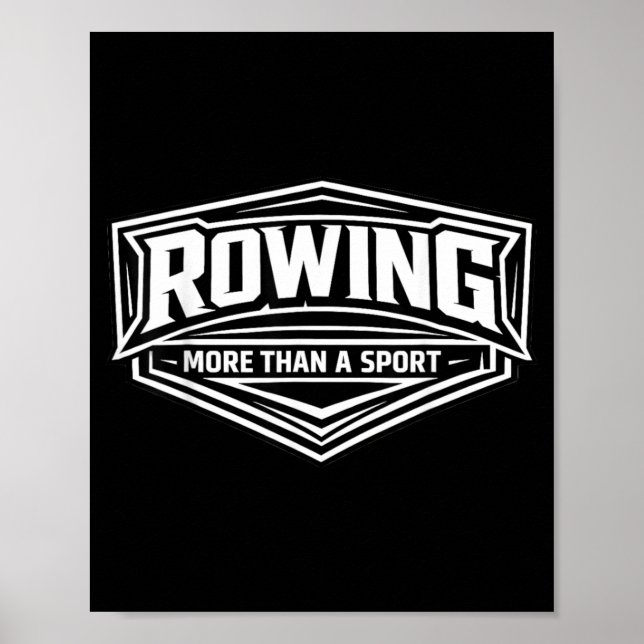 Rowing More Than A Sport Row Crew Team Rower Poster (Front)