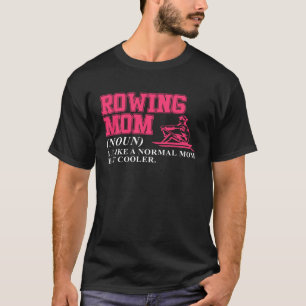 Rowing Mum Row Boating Boat Rower Expert Graphic T-Shirt