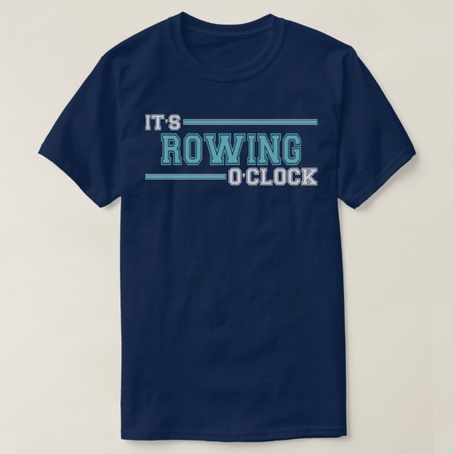 Rowing Ox27ClockCool Funny Rowing Rower Club Team  T-Shirt (Design Front)