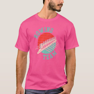 Rowing Team Row Sports Crew Rower T-Shirt