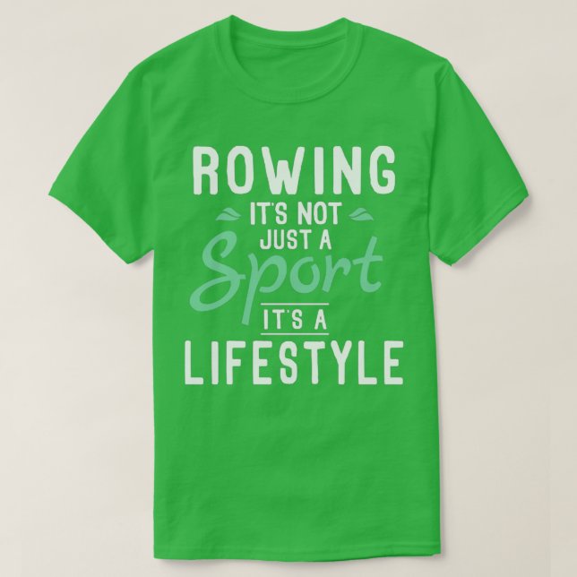 Rowing Team Rower Fans Enthusiasts Funny T-Shirt (Design Front)