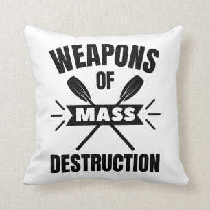Rowing: Weapons of mass destruction Cushion