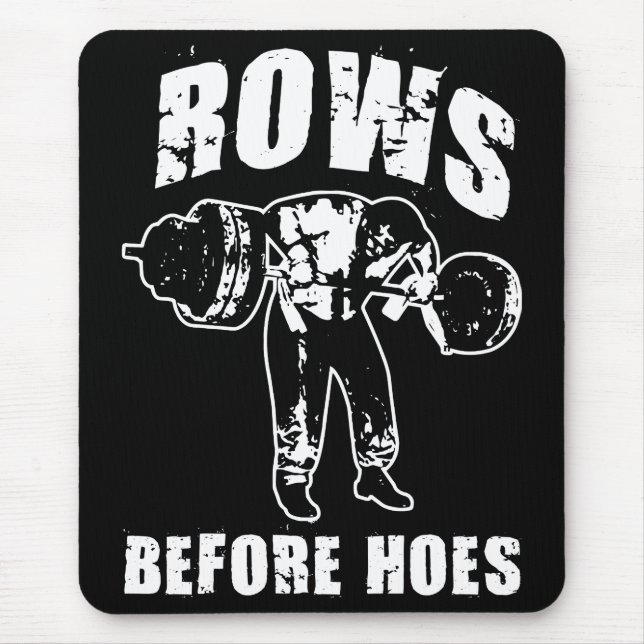 Rows Before Hoes - Funny Barbell Row Workout Mouse Mat (Front)