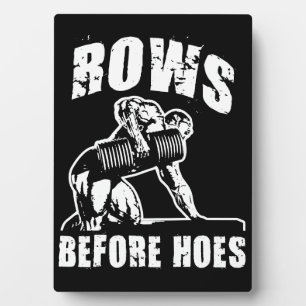 Rows Before Hoes - Funny Dumbbell Row Workout Plaque