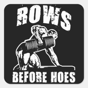 Rows Before Hoes - Funny Dumbbell Row Workout Square Sticker