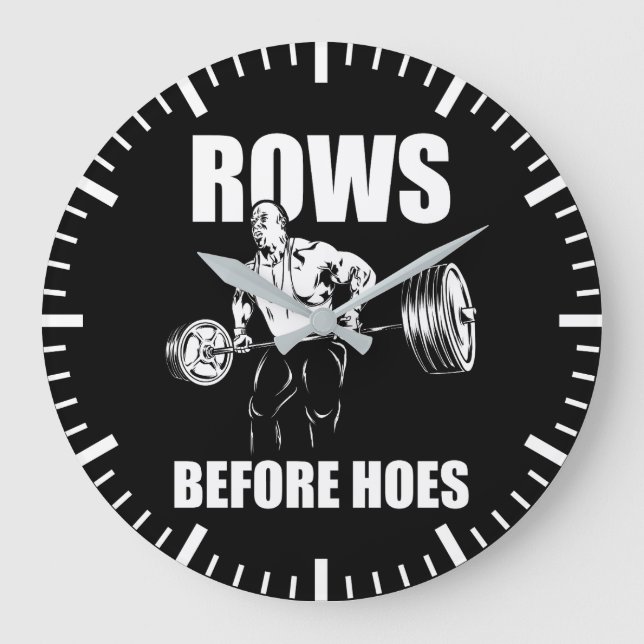 Rows Before Hoes - Funny Gym Workout Bodybuilding Large Clock (Front)
