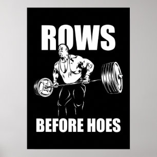 Rows Before Hoes - Funny Gym Workout Bodybuilding Poster