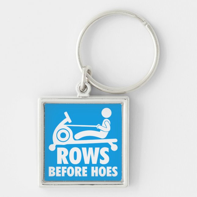 Rows Before Hoes - Funny Rowing Machine Workout Key Ring (Front)