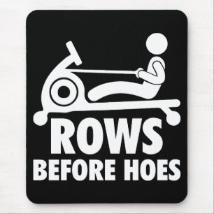 Rows Before Hoes - Funny Rowing Machine Workout Mouse Mat