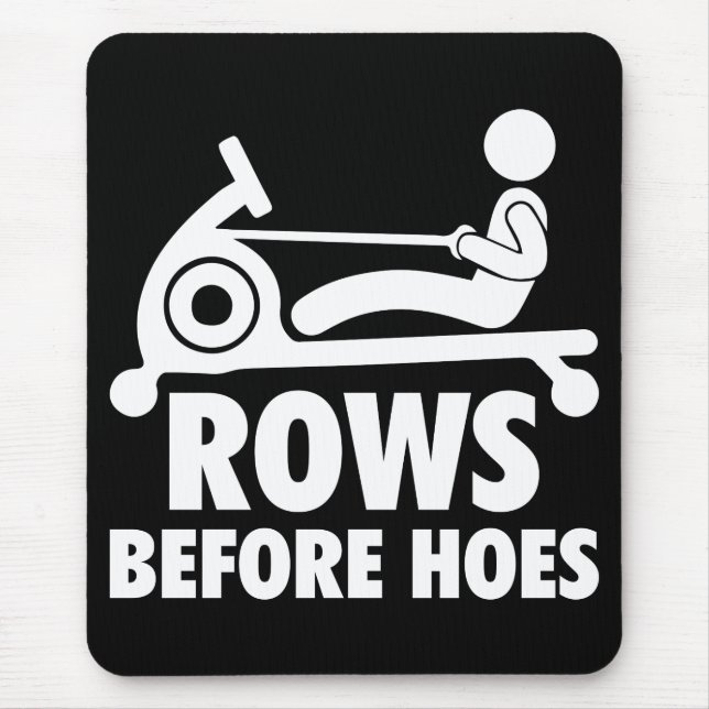 Rows Before Hoes - Funny Rowing Machine Workout Mouse Mat (Front)